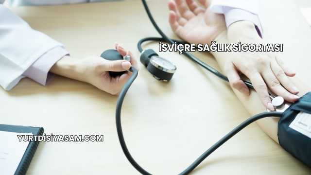 İsviçre Sağlık Sigortası