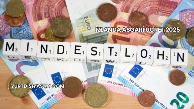 İzlanda Asgari Ücret 2025