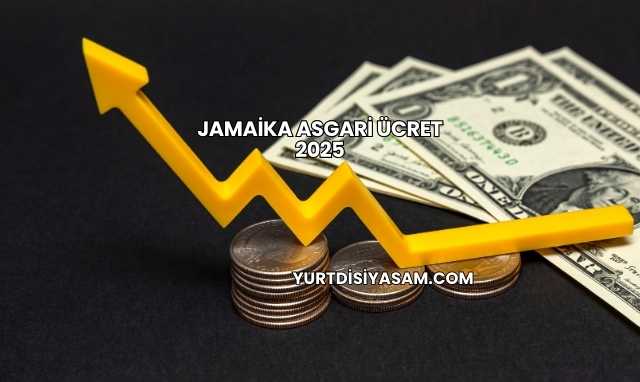 Jamaika Asgari Ücret 2025