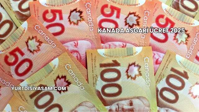 Kanada Asgari Ücret 2025