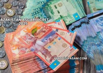 Kazakistan Asgari Ücret 2025