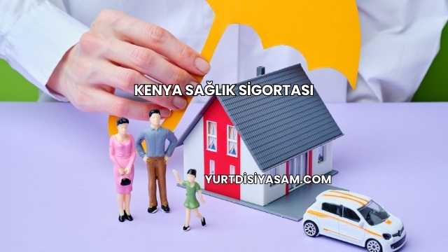 Kenya Sağlık Sigortası