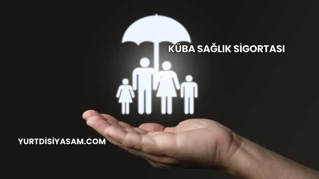 Küba Sağlık Sigortası