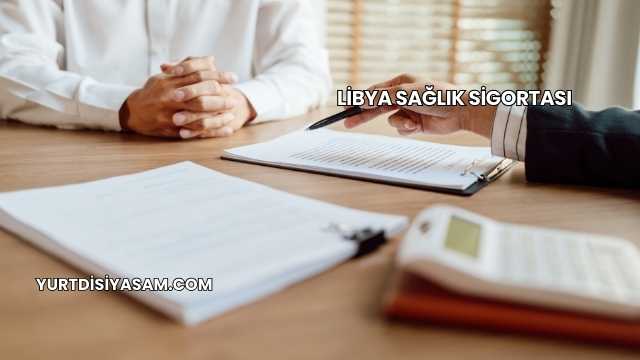 Libya Sağlık Sigortası