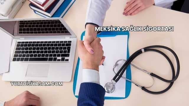 Meksika Sağlık Sigortası