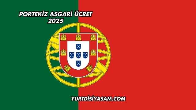 Portekiz Asgari Ücret 2025