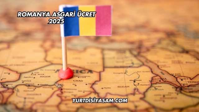 Romanya Asgari Ücret 2025