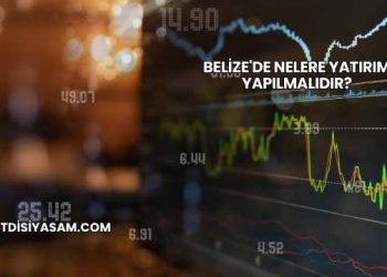 Belize'de Nelere Yatırım Yapılmalıdır?