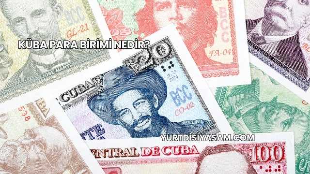 Küba Para Birimi Nedir?